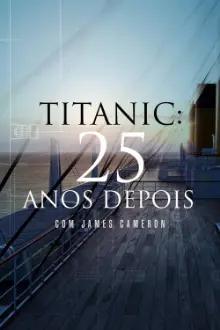 Titanic: 25 Anos Depois com James Cameron