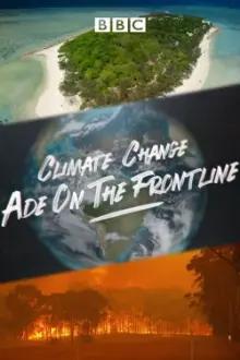 Mudanças Climáticas: Ade na Linha de Frente