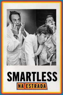 Smartless: Na Estrada