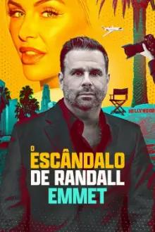 O Escândalo de Randall Emmett