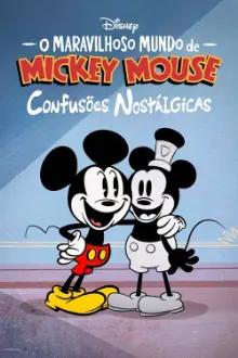 O Maravilhoso Mundo de Mickey Mouse: Confusões Nostálgicas