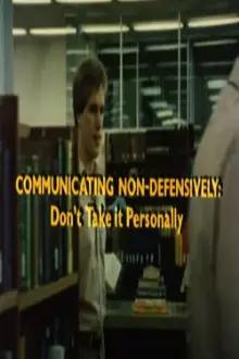Communicating Non-Defensively