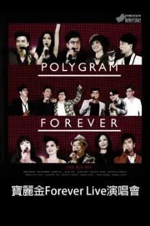 Polygram Forever Live 2013
