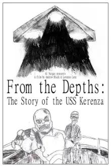 From the Depths: The Story of the USS Kerenza