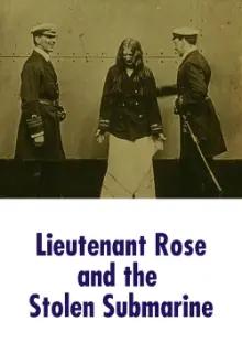 Lieutenant Rose and the Stolen Submarine