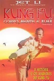 Kung Fu Shaolin - Corpo, Mente e Alma
