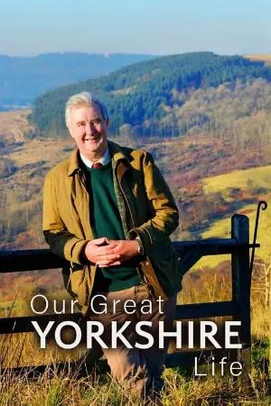 Our Great Yorkshire Life