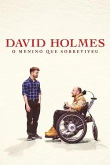 David Holmes: O Menino que Sobreviveu