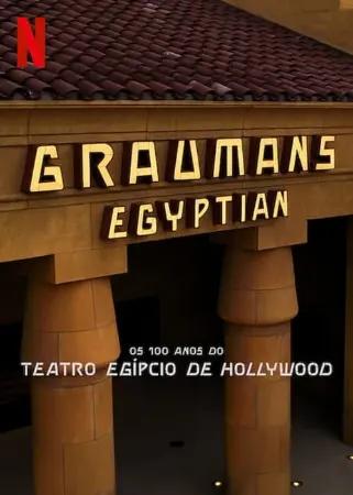 Os 100 Anos do Teatro Egípcio de Hollywood