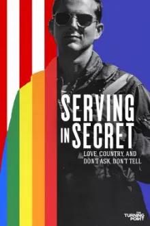 Serving in Secret: Love, Country, and Don't Ask, Don't Tell