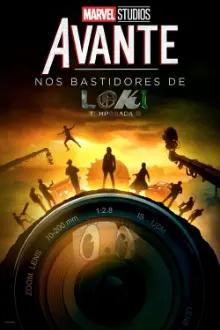 AVANTE: Nos Bastidores de Loki: Temporada 2