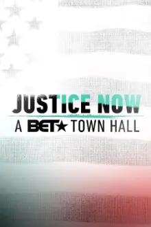 Justice Now: A BET Town Hall