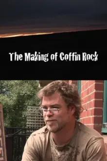 The Making of Coffin Rock