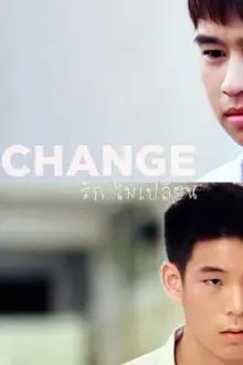 Change: Non Love (Mudança: O Amor Não Muda)