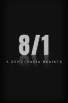 8/1 – A Democracia Resiste