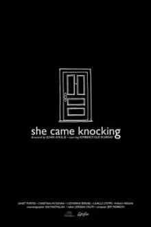She Came Knocking