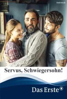 Servus, Schwiegersohn!