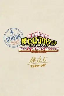 My Hero Academia: World Heroes' Mission – Take-off