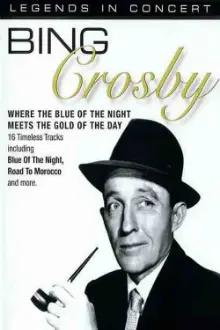 Bing Crosby: Legends in Concert