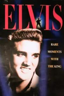 Elvis: Rare Moments with the King