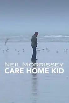 Neil Morrissey: Care Home Kid