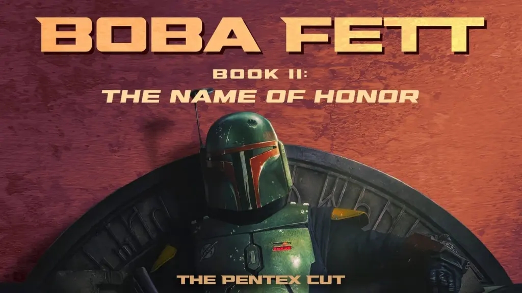 Boba Fett - Book II: The Name of Honor - The Patterson Cut
