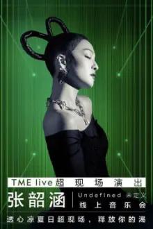 TME live 张韶涵Undefined "未定义"线上音乐会