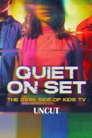 Quiet on Set - Uncut