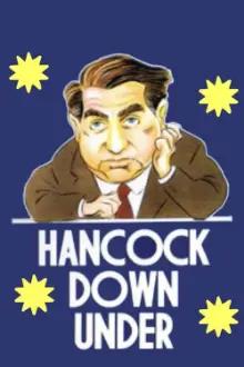 Hancock Down Under
